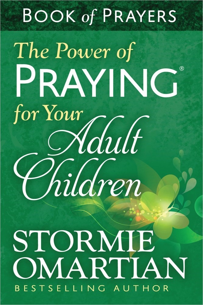 THE POWER OF PRAYING FOR YOUR ADULT CHILDREN BOOK OF PRAYERS (UPDATE)