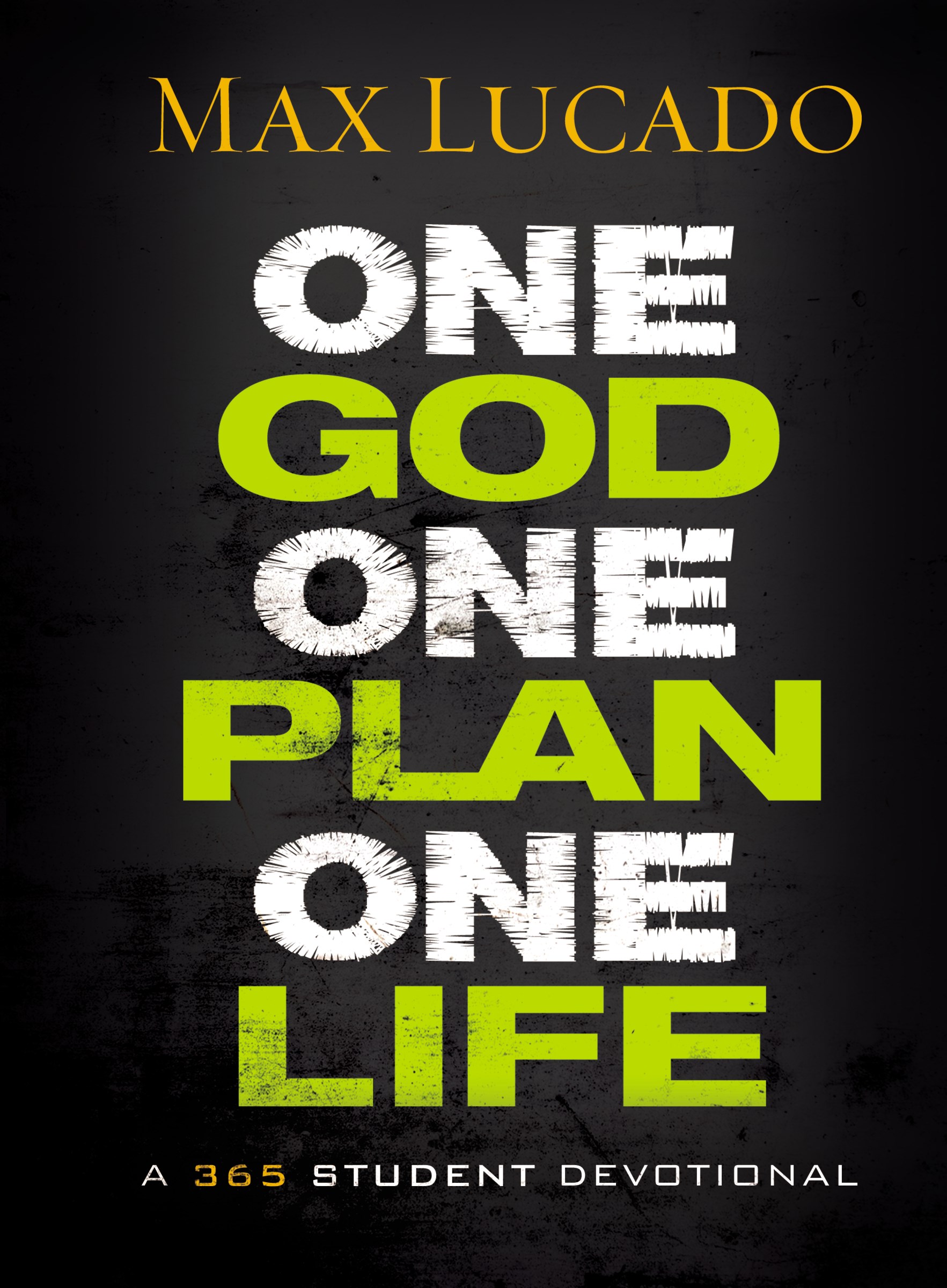 ONE GOD ONE PLAN ONE LIFE