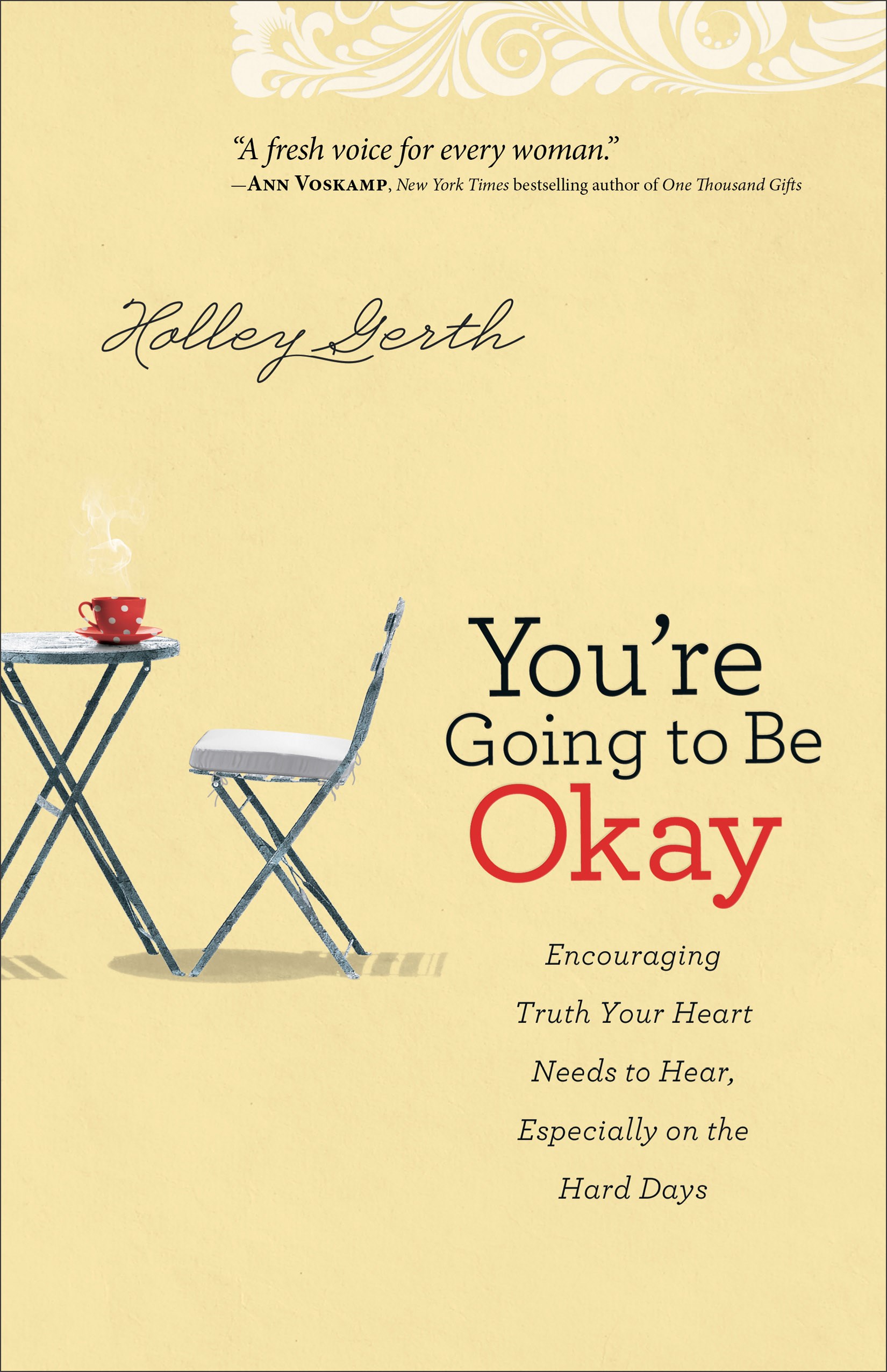 YOU'RE GOING TO BE OKAY