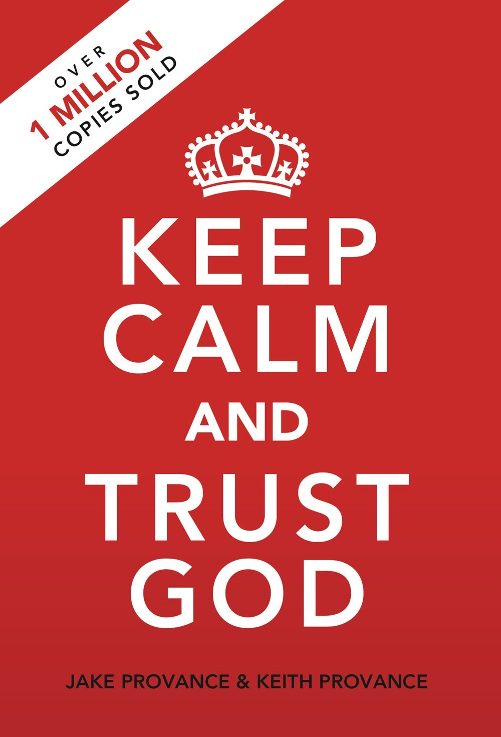KEEP CALM AND TRUST GOD