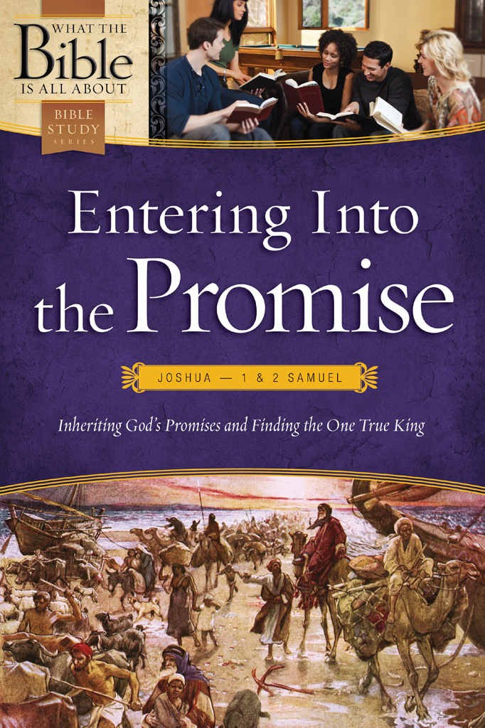 ENTERING INTO THE PROMISE: INHERITING GOD'S PROMISES AND FINDING THE ONE TRUE KING