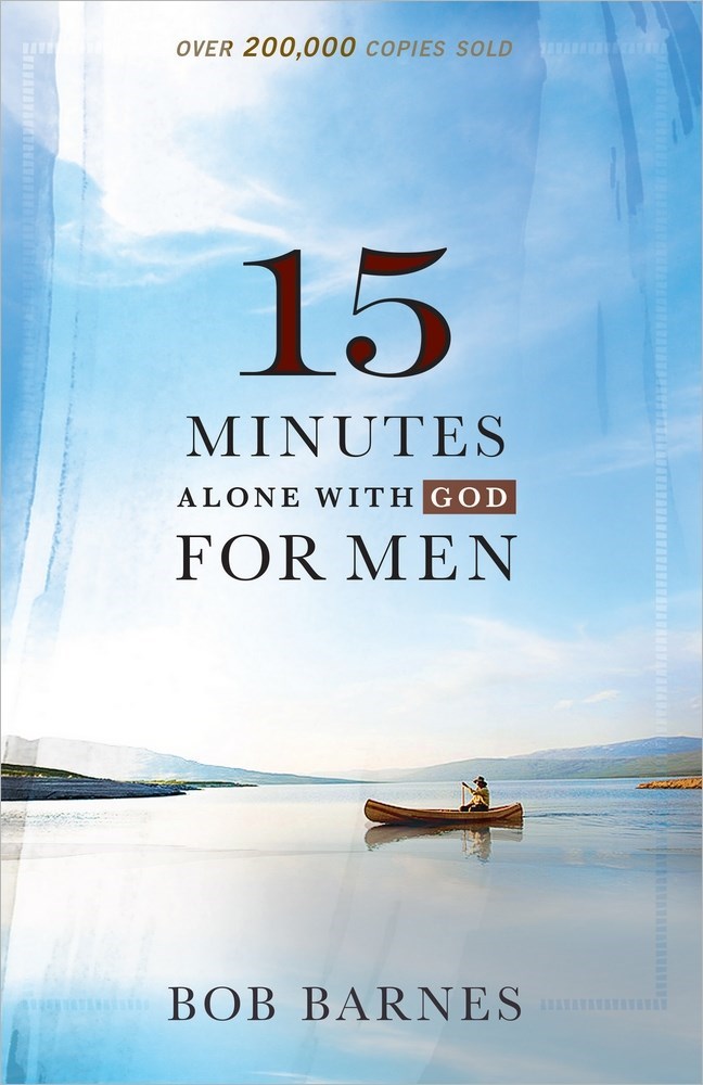 15 MINUTE ALONE WITH GOD FOR MEN