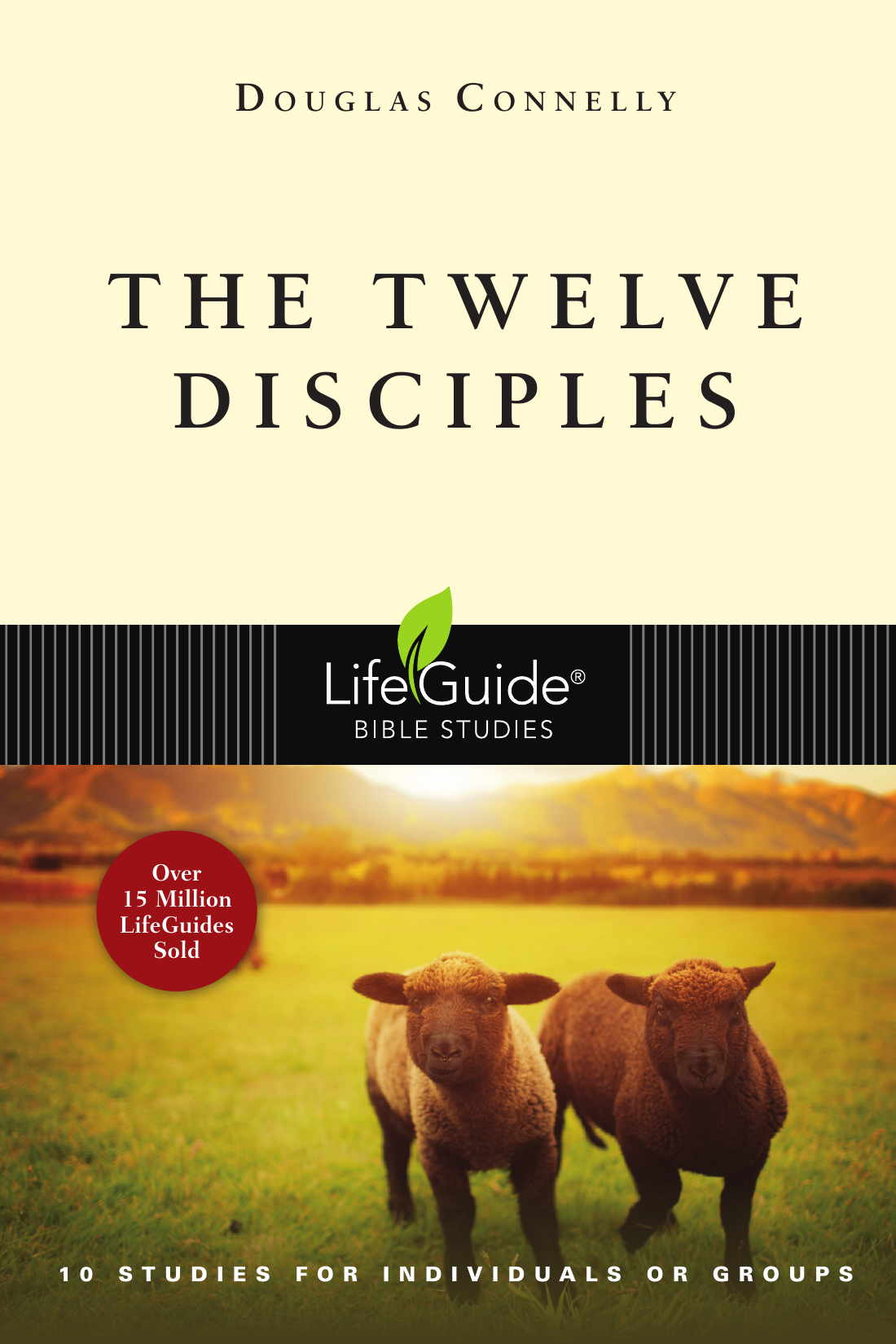 THE TWELVE DISCIPLES (LIFEGUIDE BIBLE STUDY)