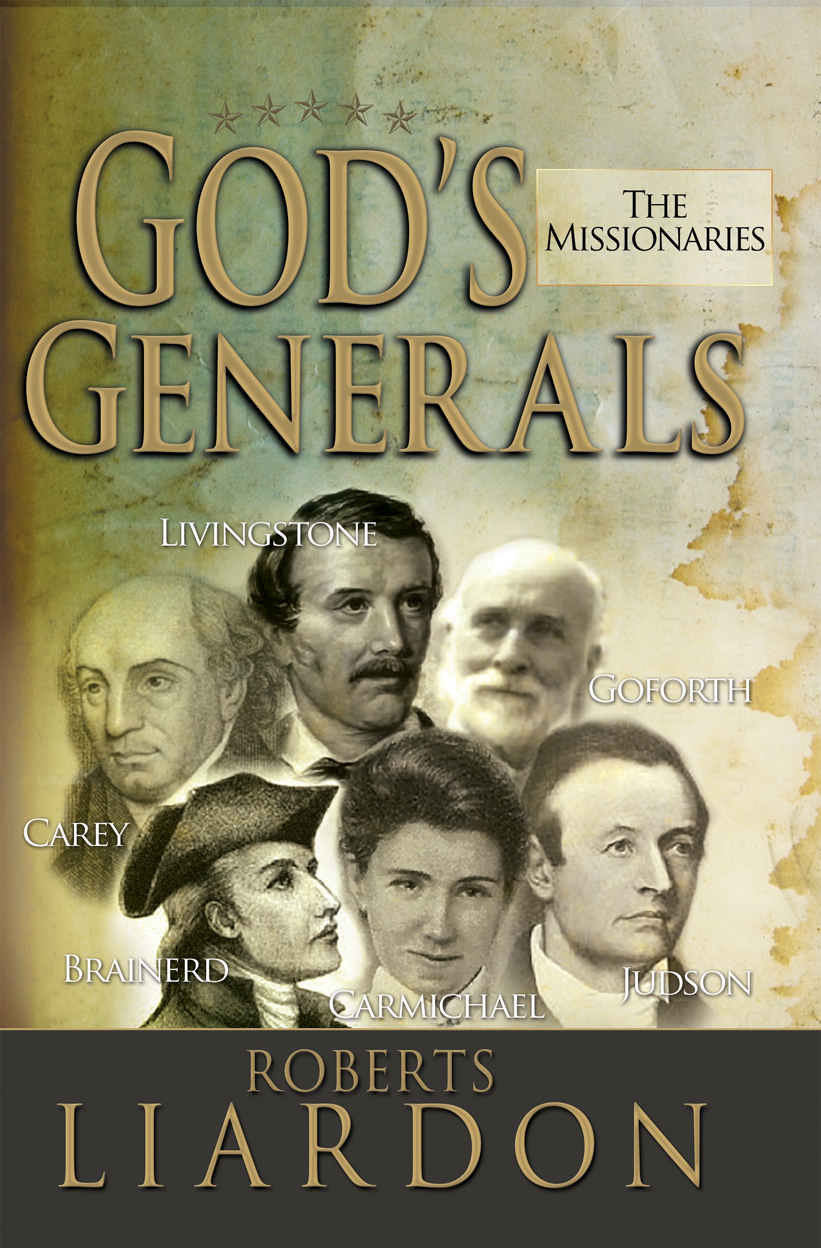 GODS GENERALS: THE MISSIONARIES 
