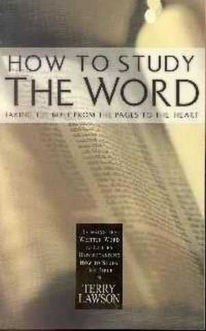 HOW TO STUDY THE WORD