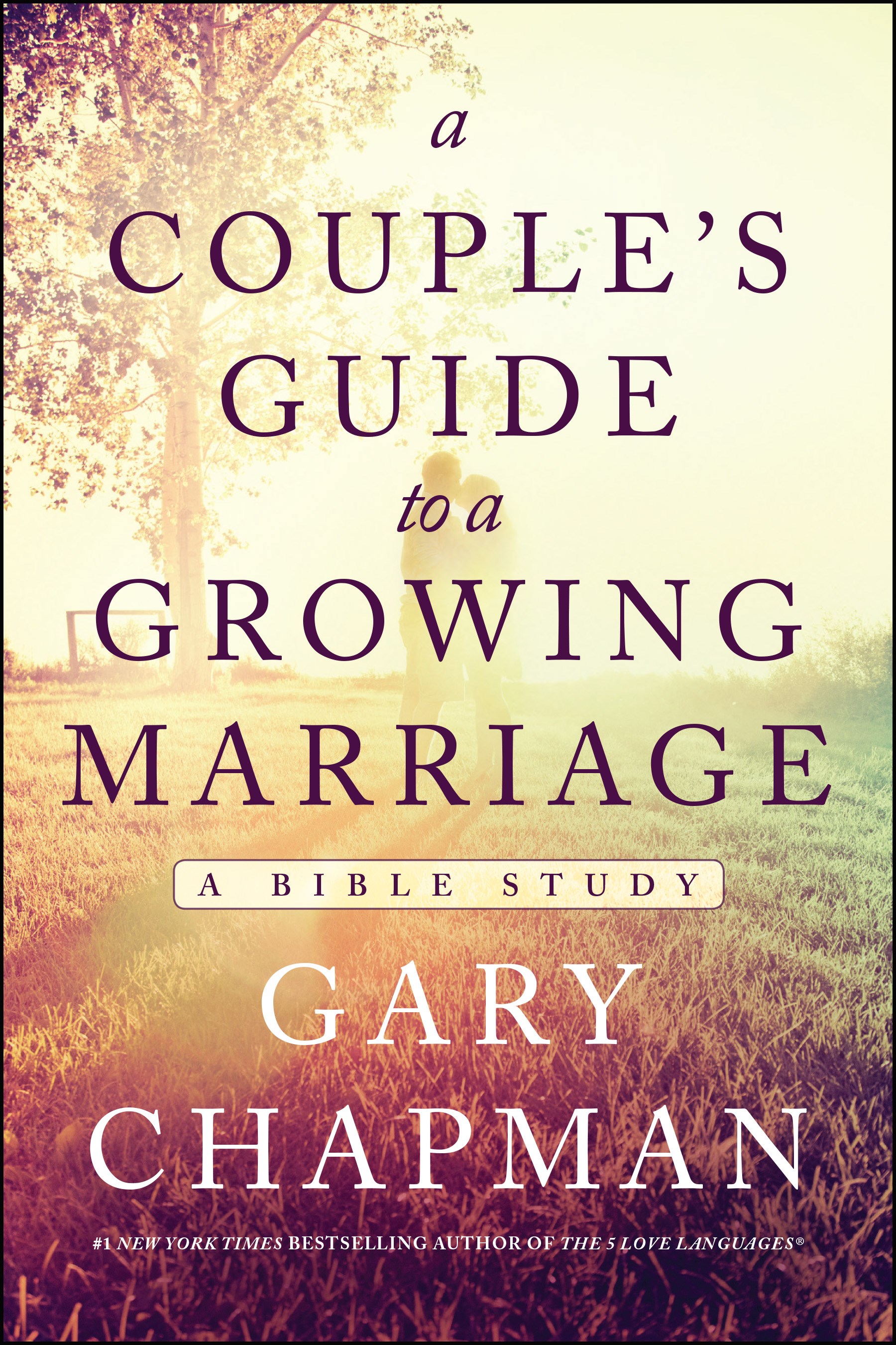 A COUPLE'S GUIDE TO A GROWING MARRIAGE