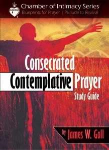 CONSECRATED CONTEMPLATIVE PRAYER STUDY GUIDE