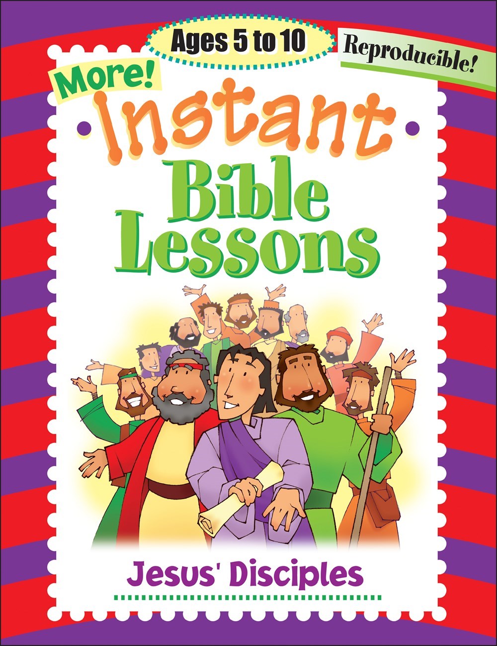 MORE INSTANT BIBLE LESSONS: JESUS' DISCIPLES