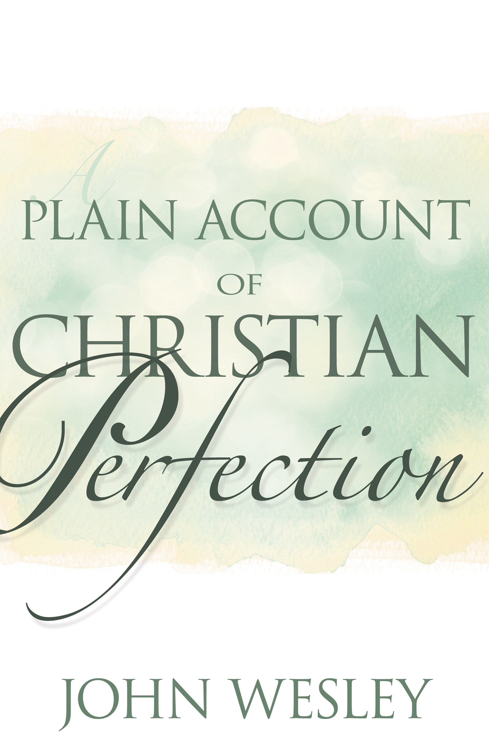 PLAIN ACCOUNT OF CHRISTIAN PERFECTION 
