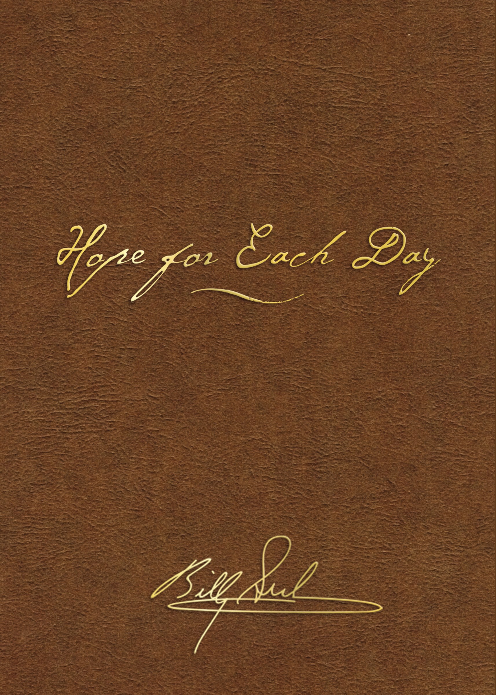 HOPE FOR EACH DAY SIGNATURE EDITION