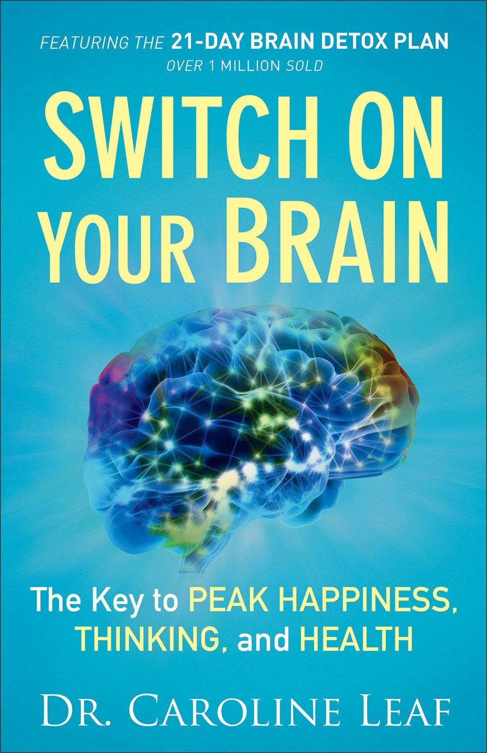 SWITCH ON YOUR BRAIN