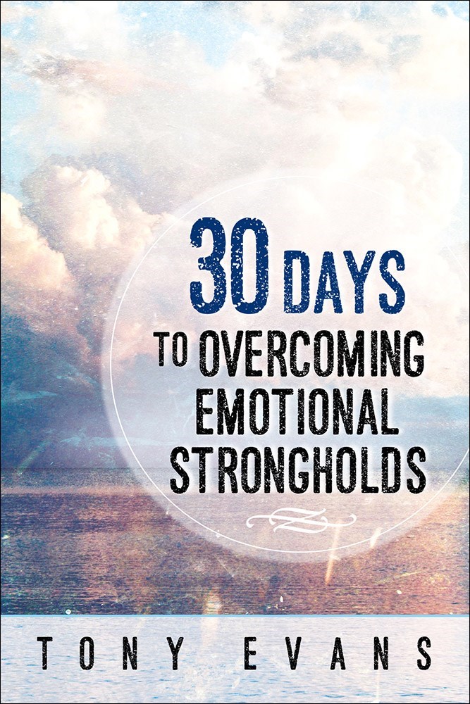 30 DAYS TO OVERCOMING EMOTIONAL STRONGHOLDS