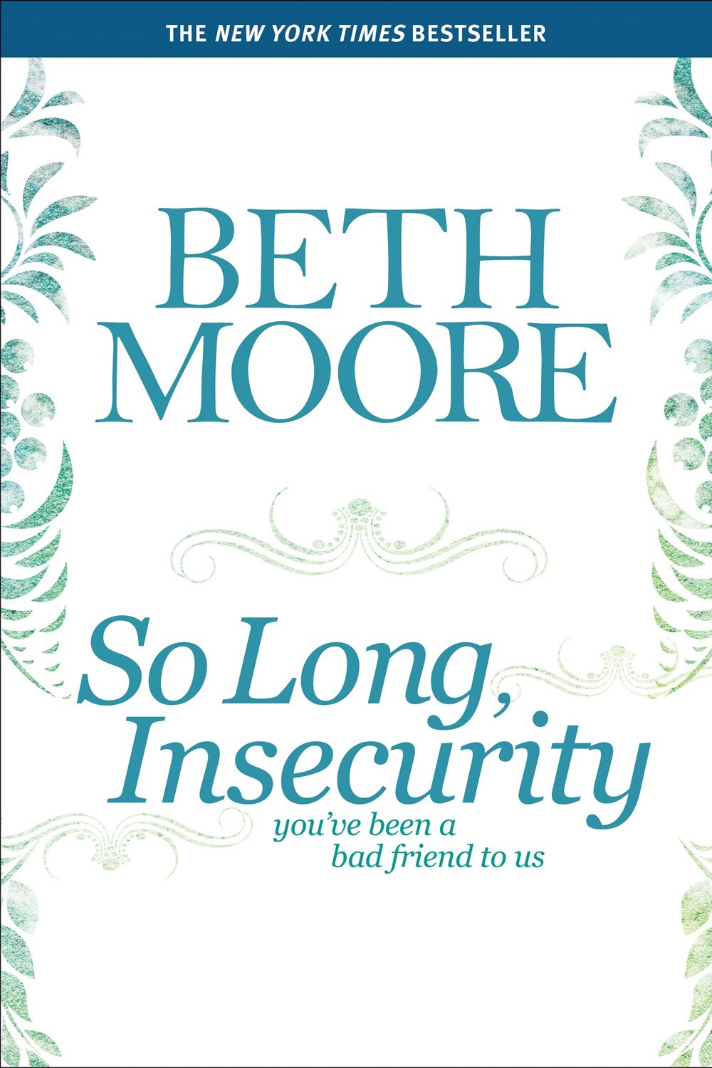 SO LONG, INSECURITY-SOFTCOVER