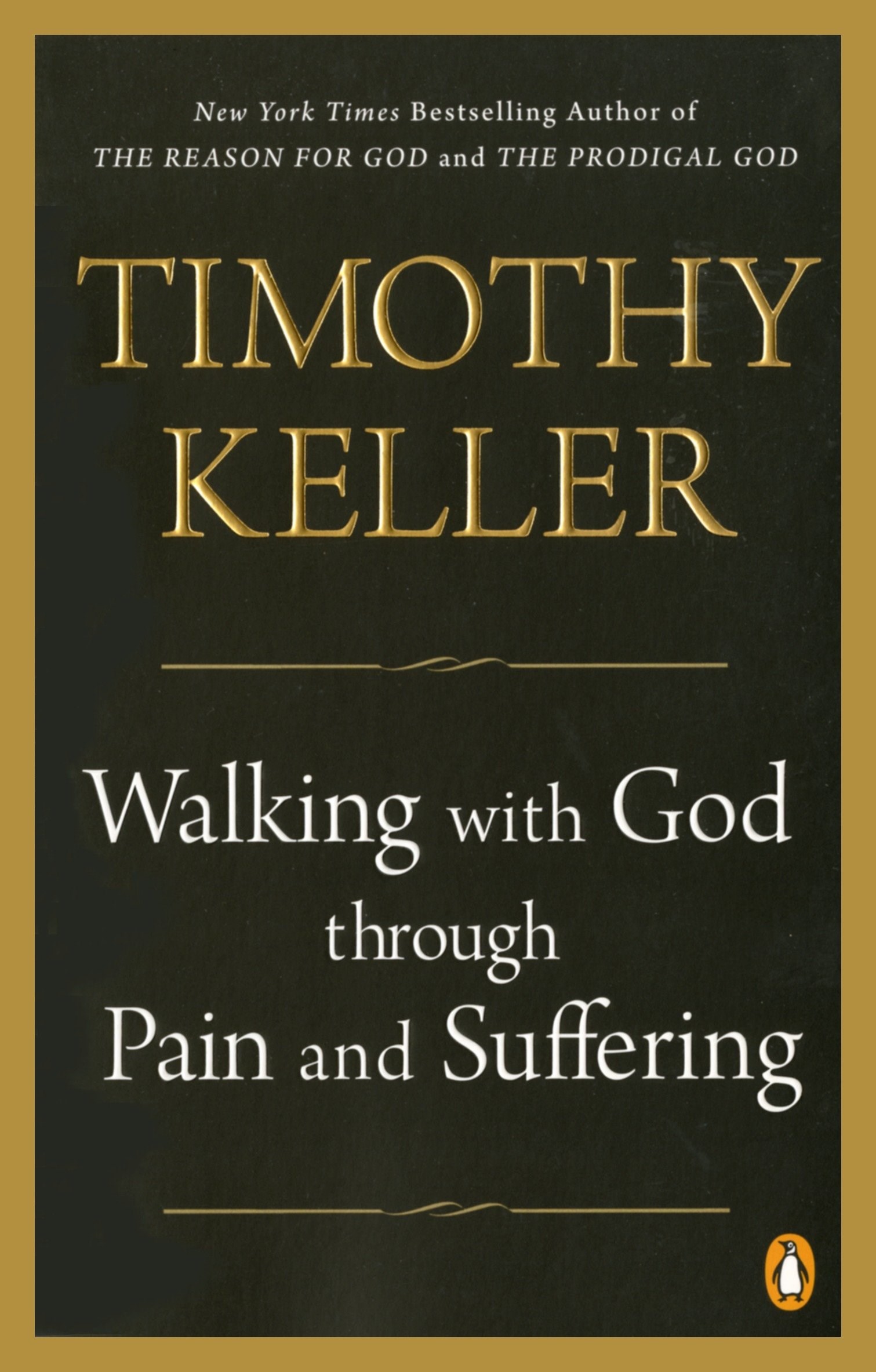 WALKING WITH GOD THROUGH PAIN AND SUFFERING-SOFTCOVER