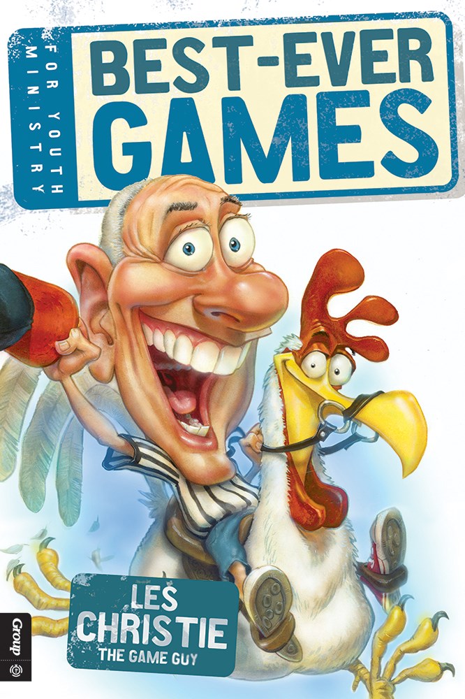 BEST-EVER GAMES FOR YOUTH MINISTRY 