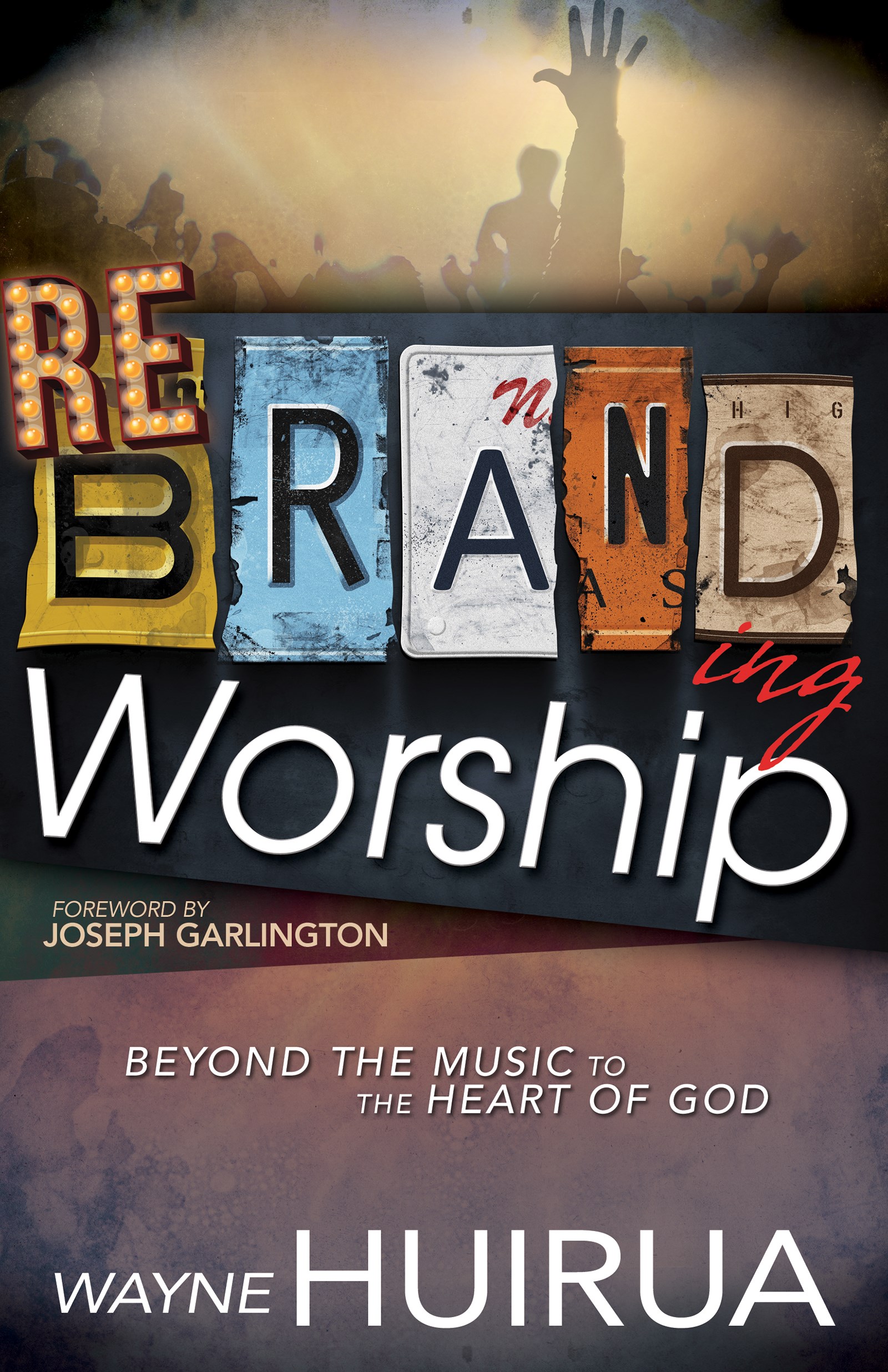 REBRANDING WORSHIP 