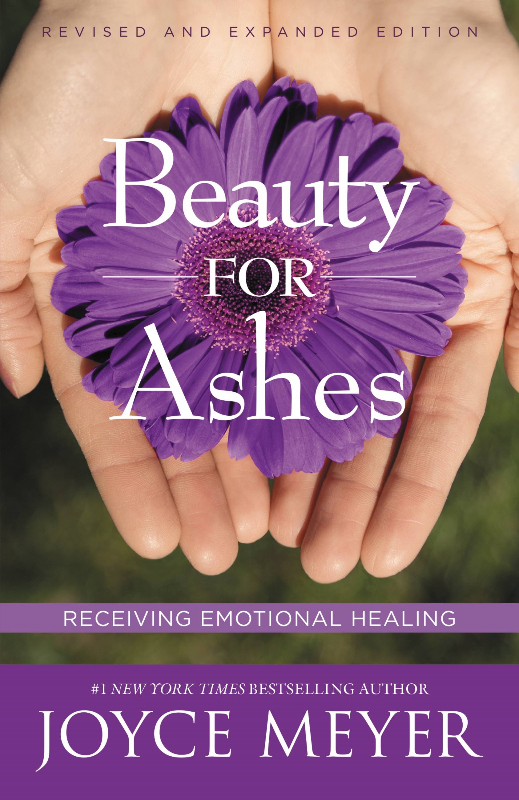 BEAUTY FOR ASHES (EXPANDED)