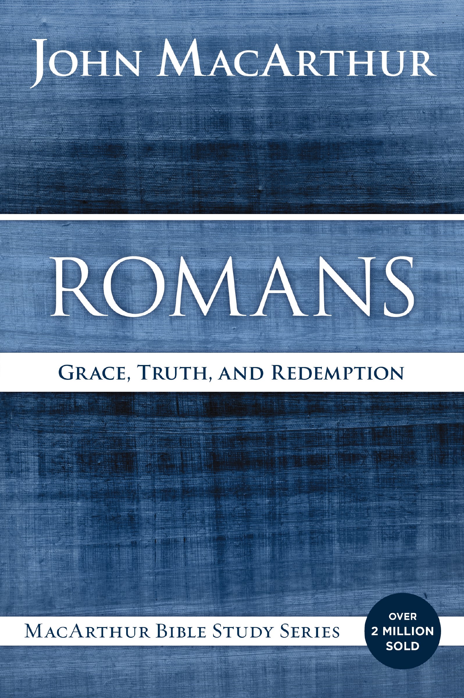 ROMANS (MACARTHUR BIBLE STUDIES) (REPACK) 