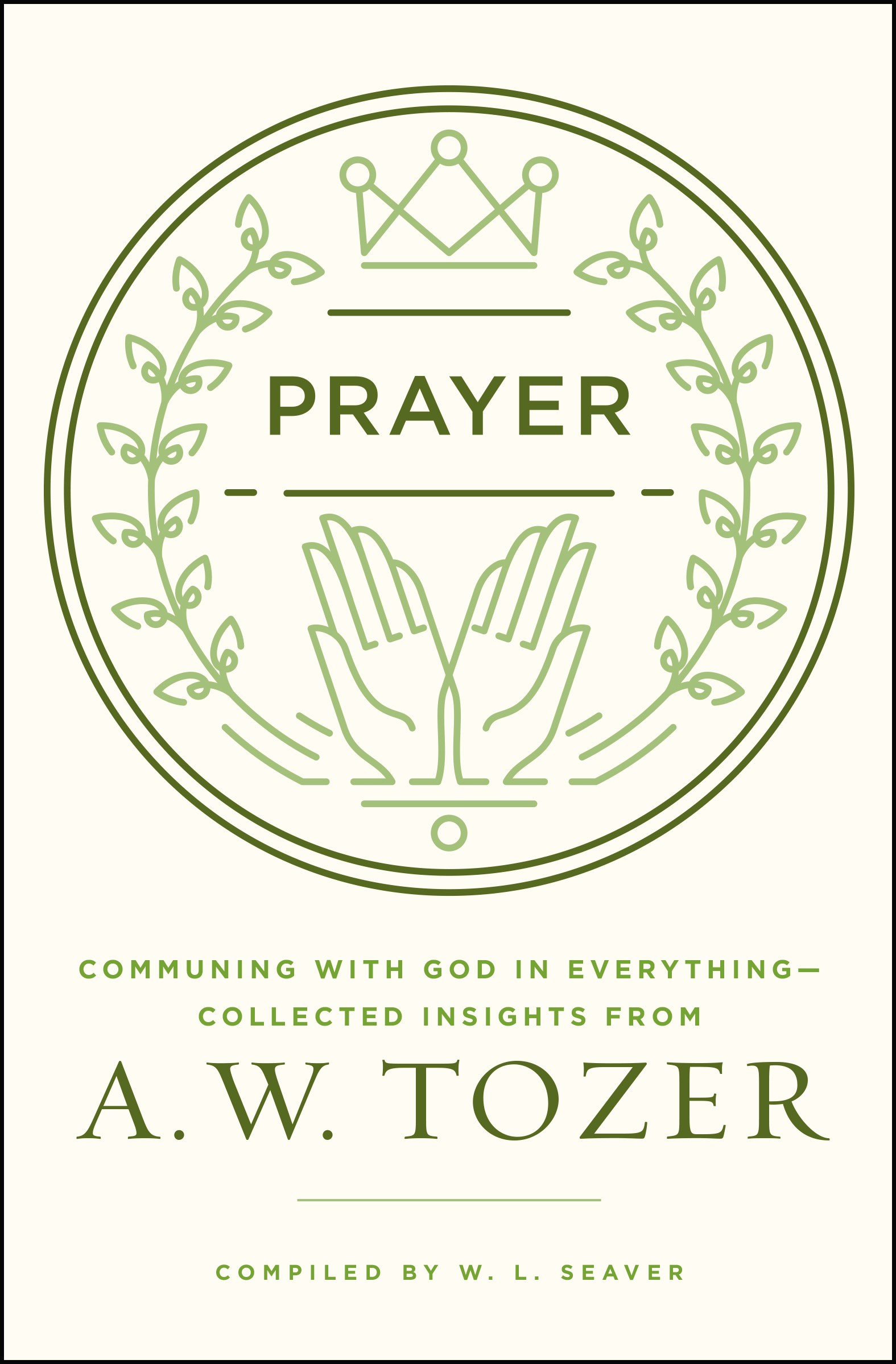 PRAYER: COMMUNING WITH GOD IN EVERYTHING