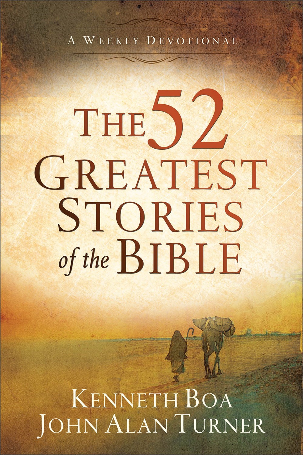 THE 52 GREATEST STORIES OF THE BIBLE-SOFTCOVER