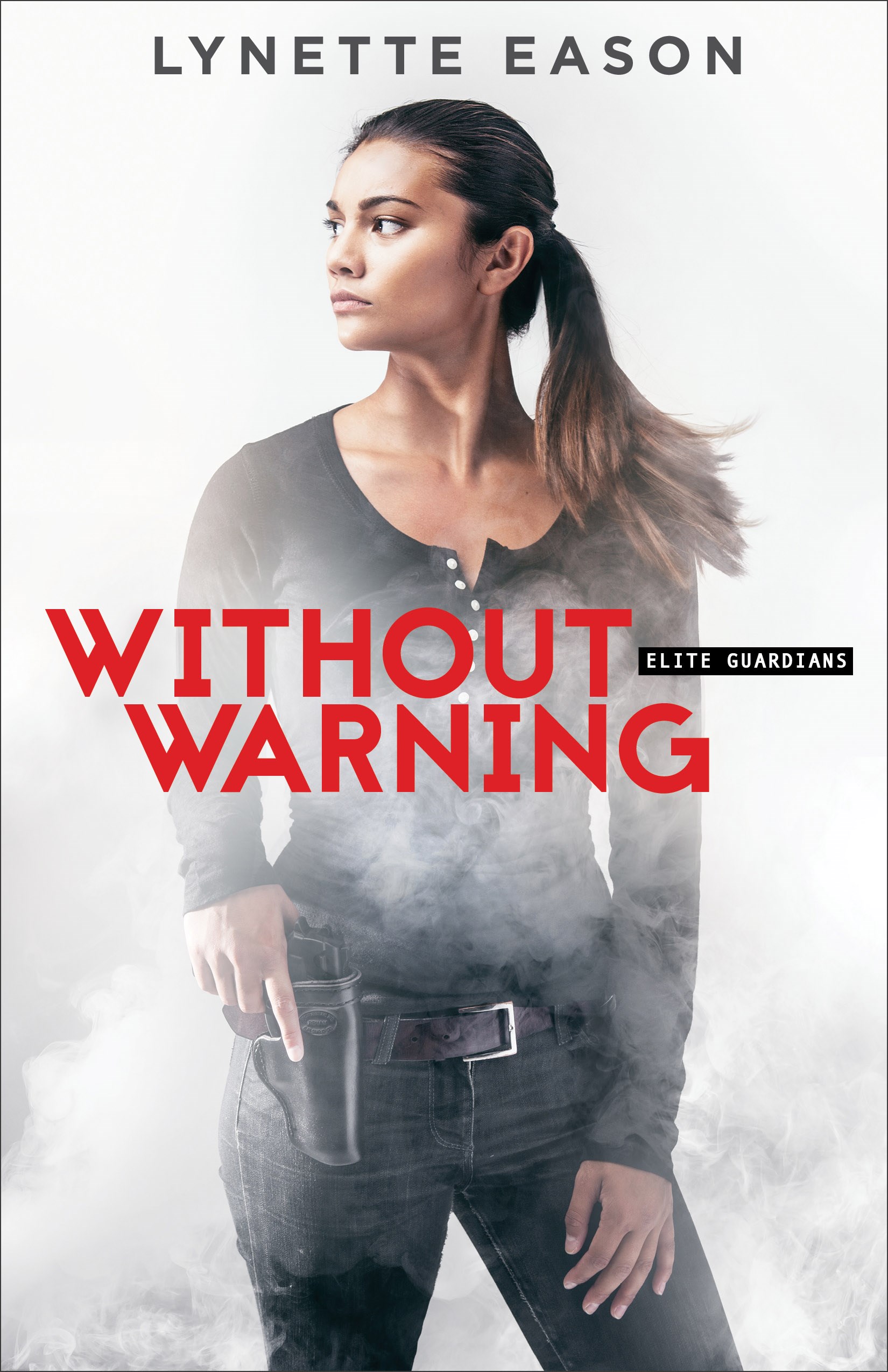 WITHOUT WARNING (ELITE GUARDIANS #2)
