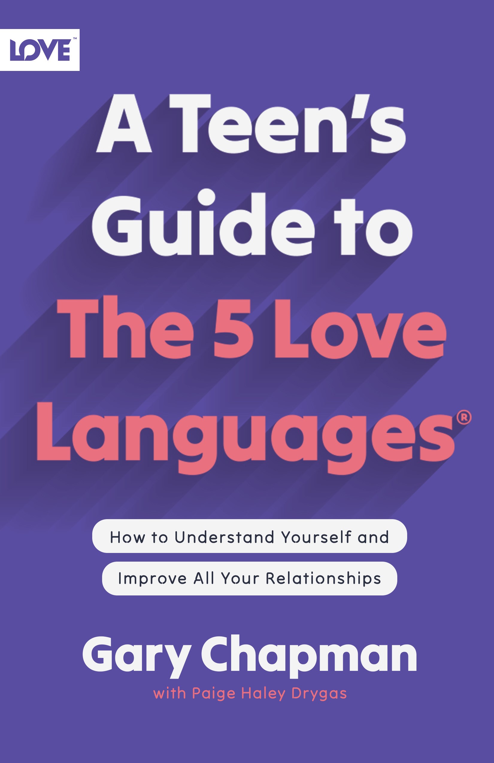 A TEEN'S GUIDE TO THE 5 LOVE LANGUAGES