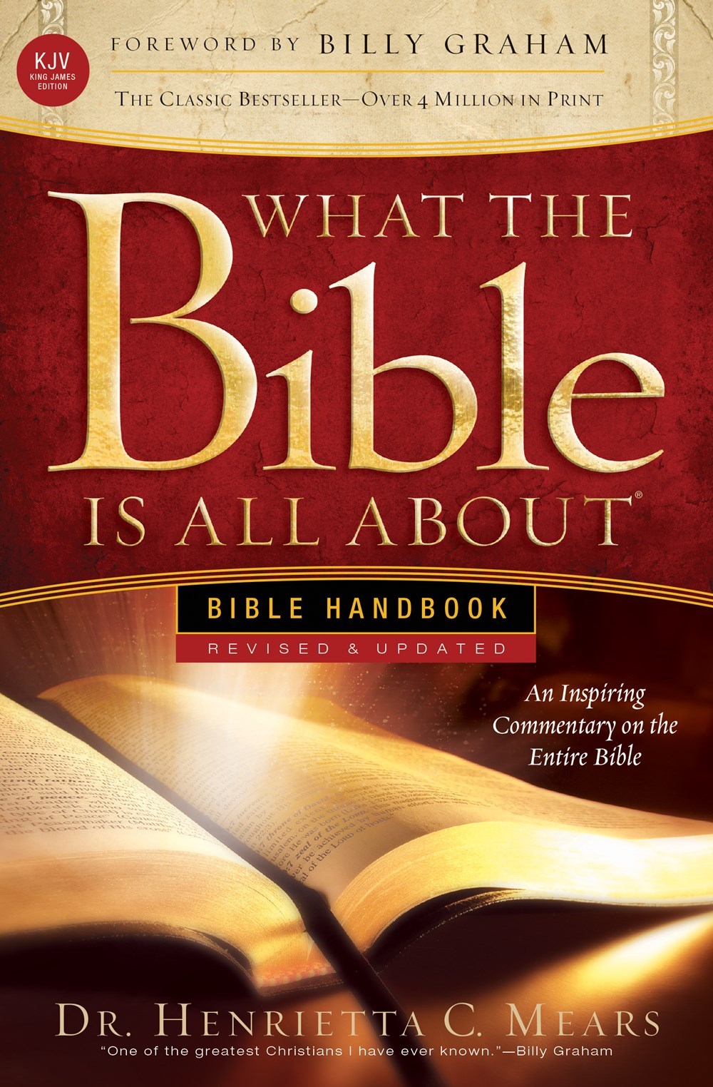 WHAT THE BIBLE IS ALL ABOUT KJV: BIBLE HANDBOOK