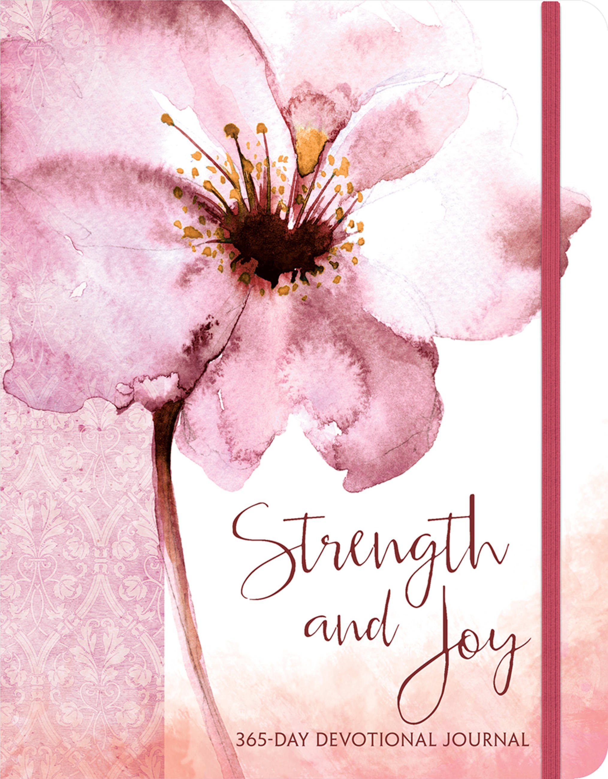 STRENGTH AND JOY: 365-DAY DEVOTIONAL JOURNAL
