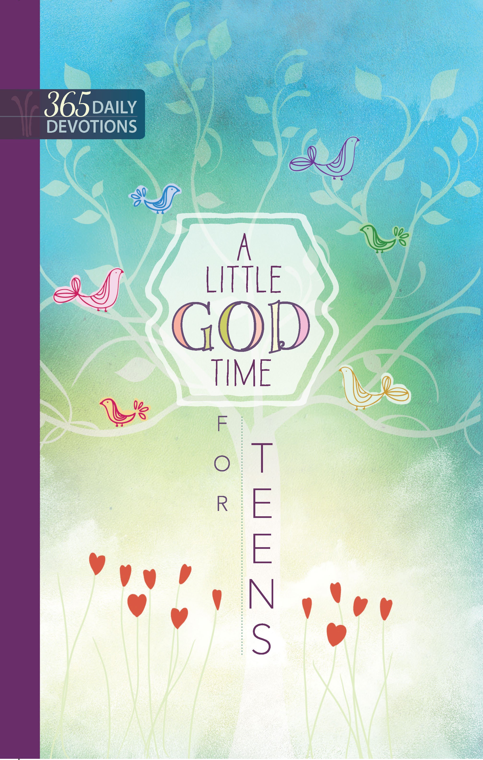 A LITTLE GOD TIME FOR TEENS