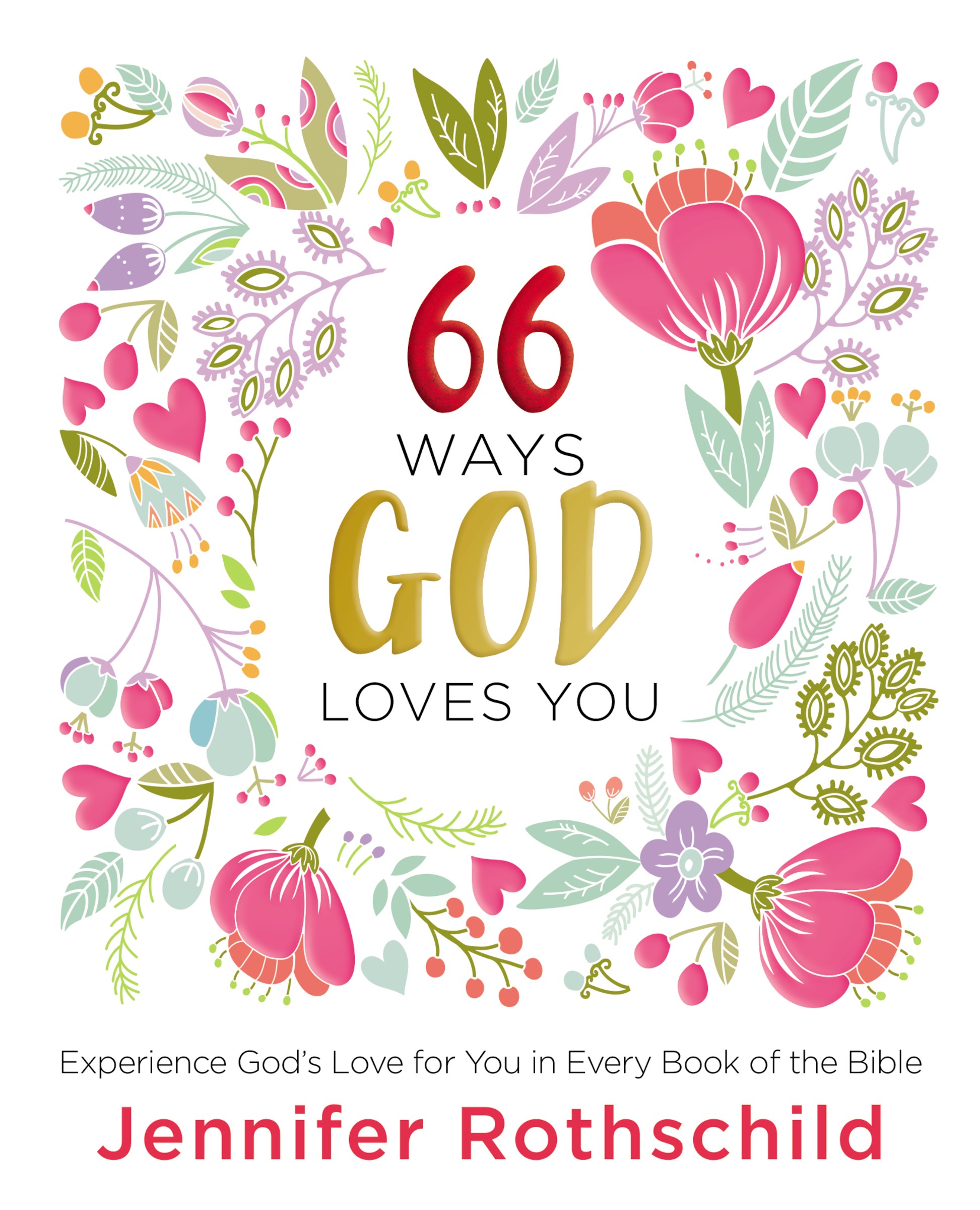 66 WAYS GOD LOVES YOU
