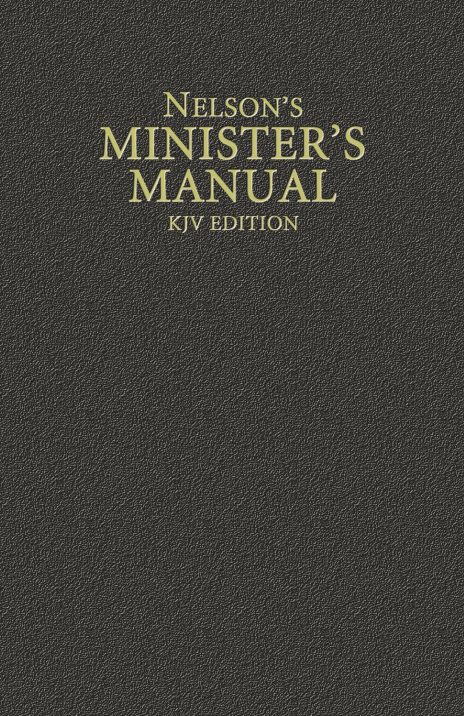 NELSON'S MINISTER'S MANUAL (KJV EDITION)