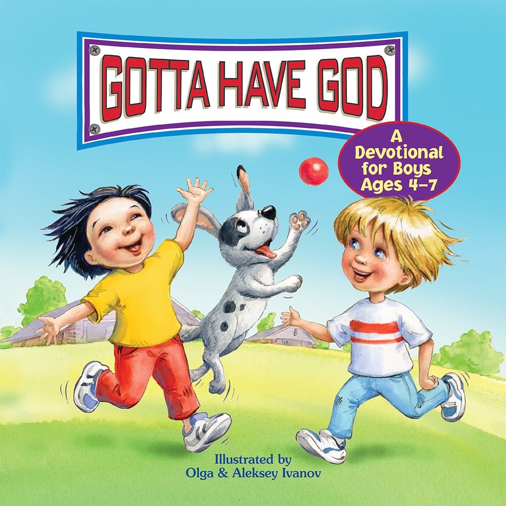GOTTA HAVE GOD FOR LITTLE ONES (AGES 4-7)