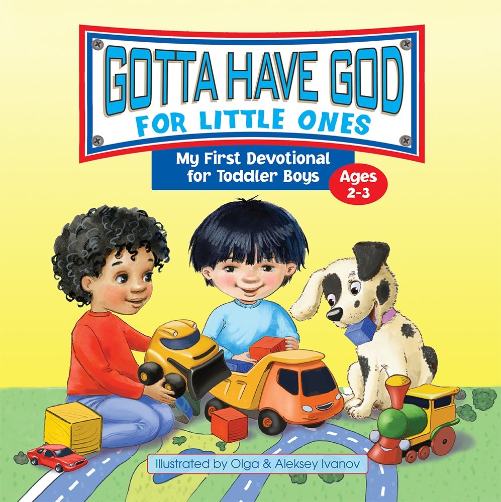 GOTTA HAVE GOD FOR LITTLE ONES (AGES 2-3)