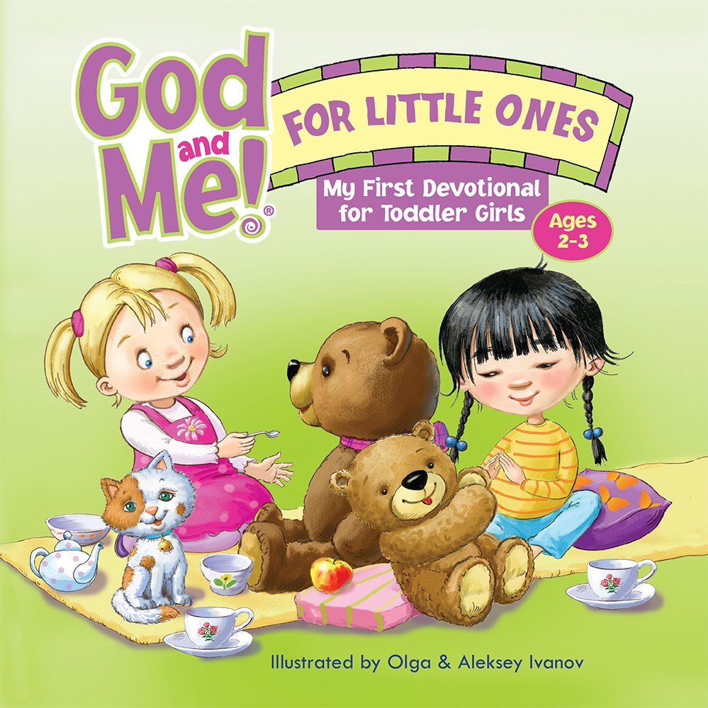 GOD AND ME! FOR LITTLE ONES (AGES 2-3)