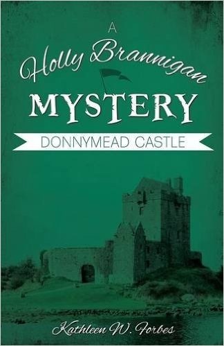 DONNYMEAD CASTLE (HOLLY BRANIGAN MYSTERY #1)