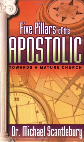 FIVE PILLARS OF THE APOSTOLIC