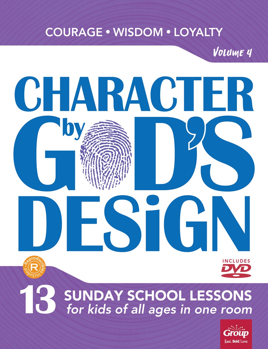 CHARACTER BY GOD'S DESIGN: VOLUME 4 W/DVD