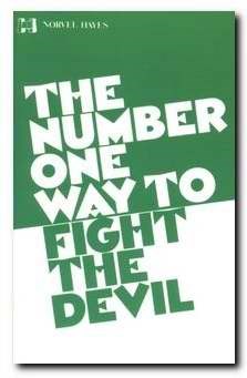 NUMBER ONE WAY TO FIGHT THE DEVIL