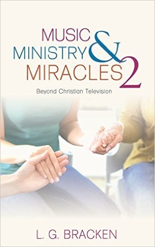 MUSIC, MINISTRY AND MIRACLES 2