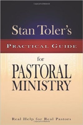 STAN TOLER'S GUIDE PASTORAL MINISTRY