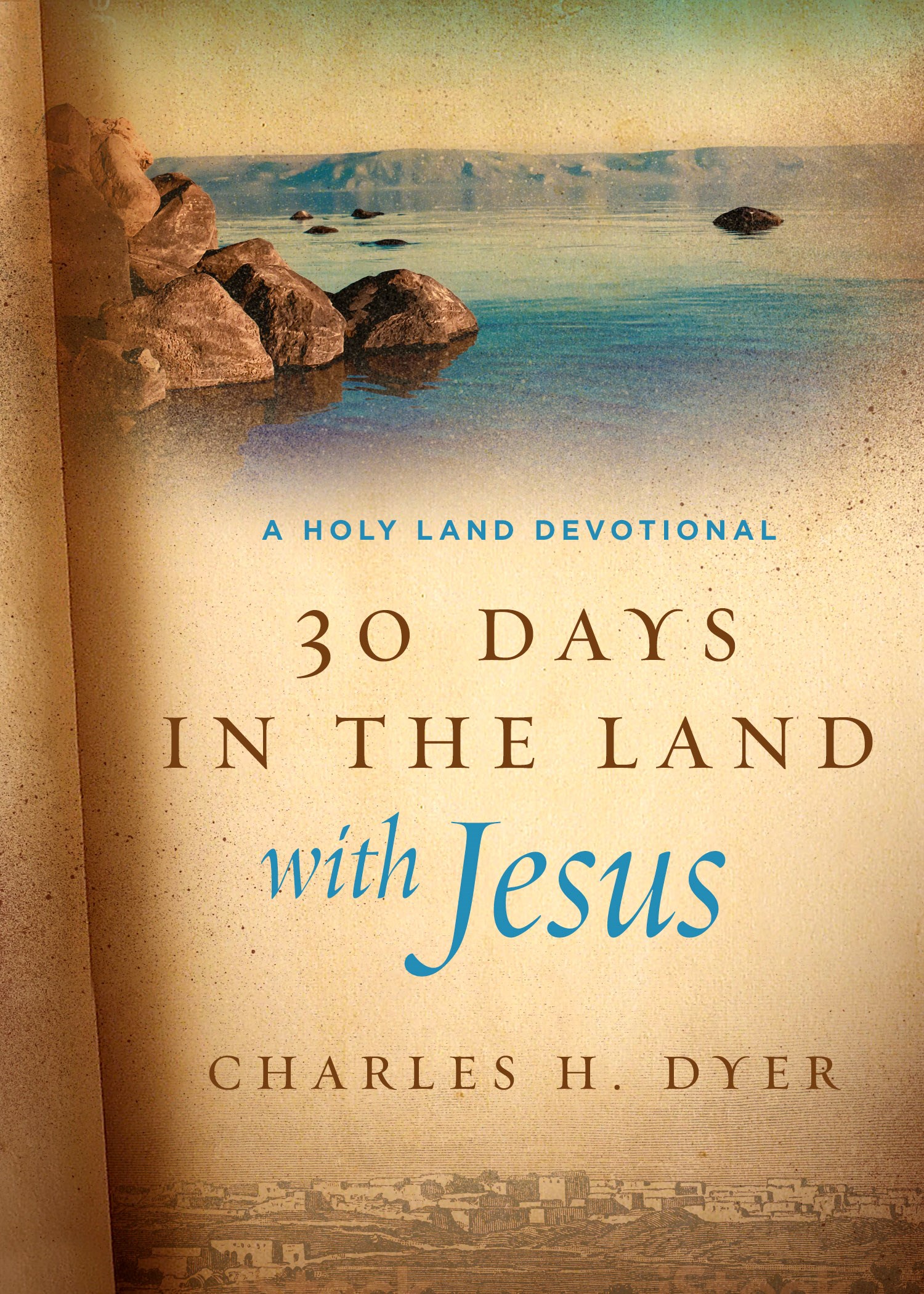 30 DAYS IN THE LAND WITH JESUS