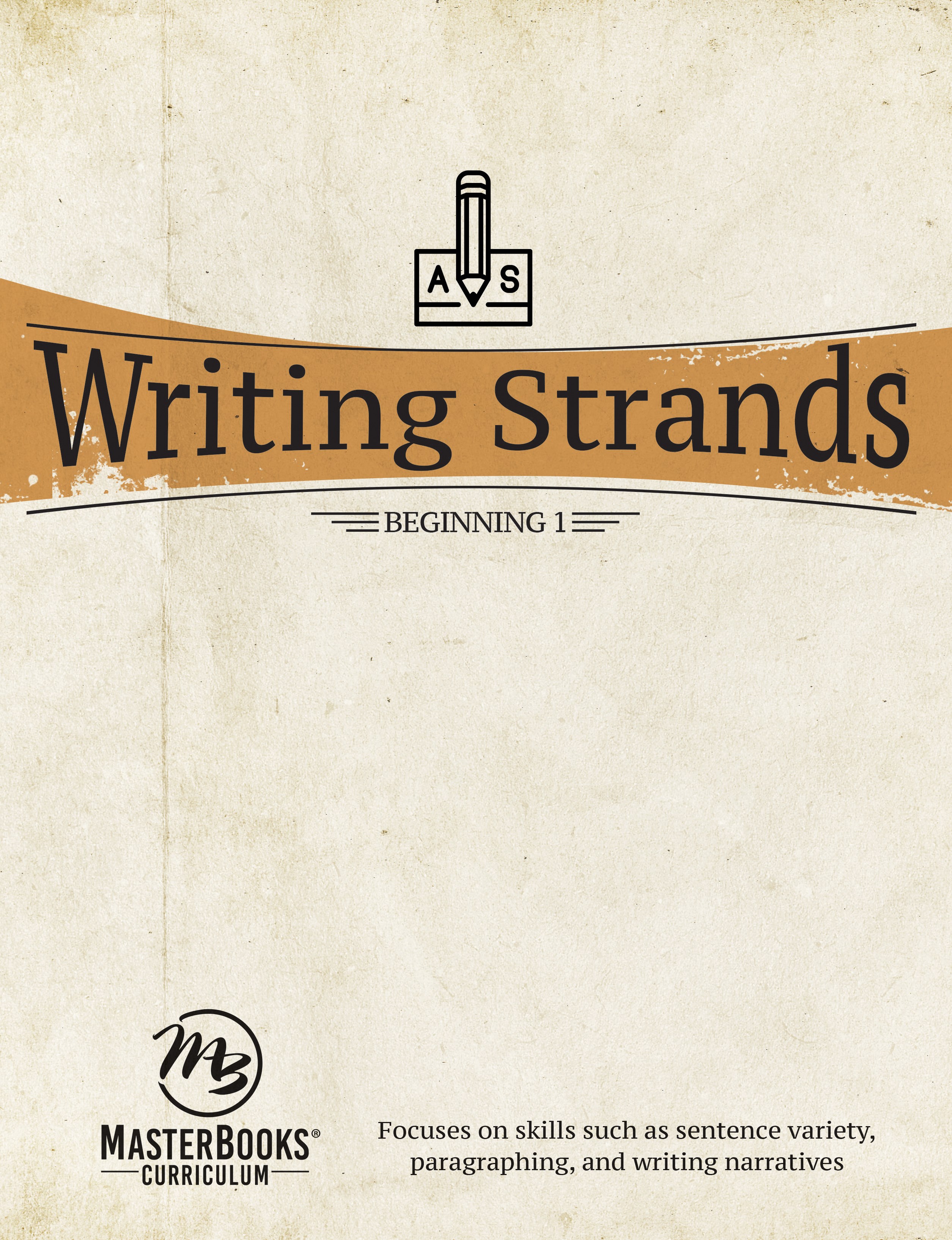 MASTER BOOKS-WRITING STRANDS: BEGINNING 1 