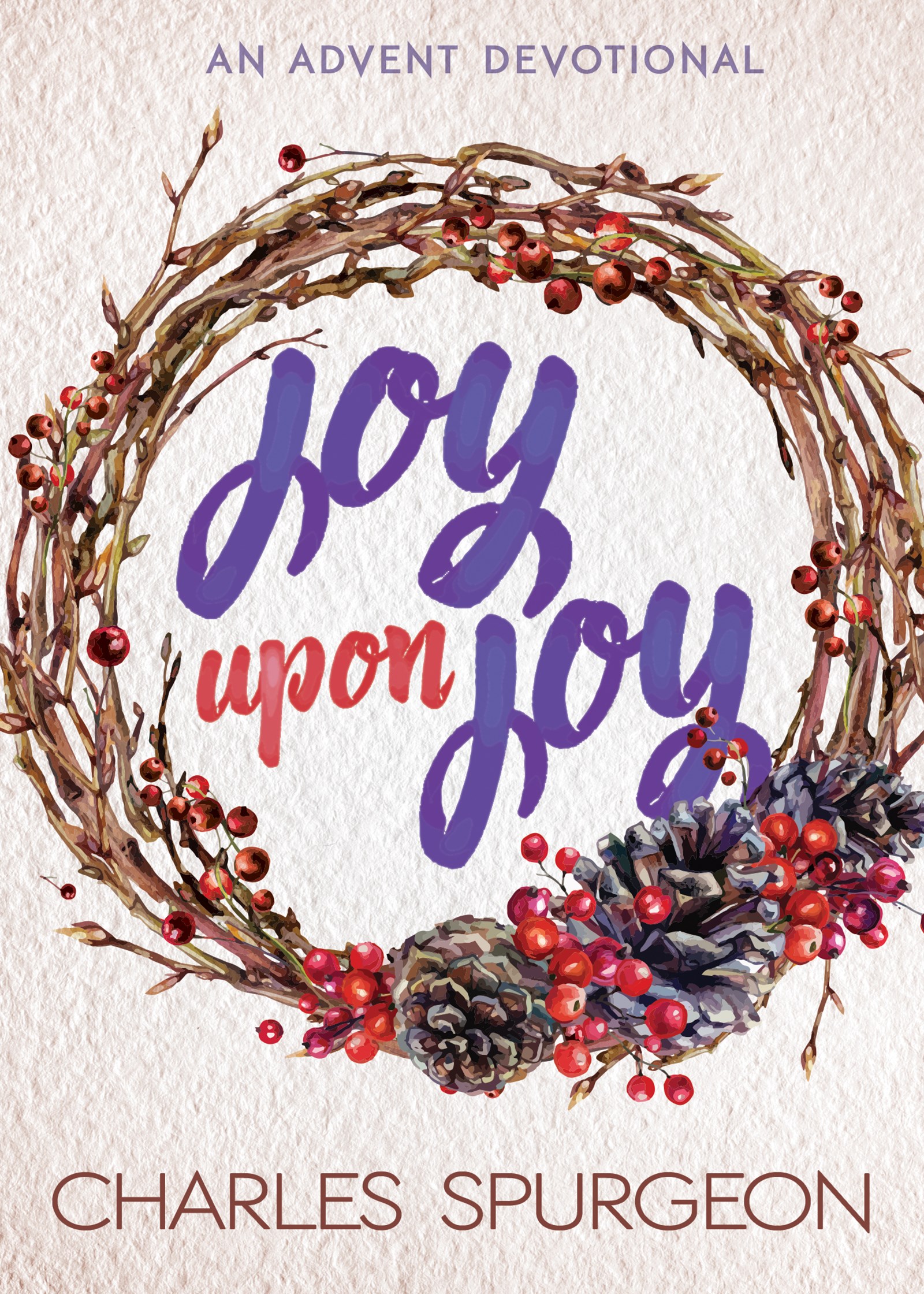 JOY UPON JOY: AN ADVENT DEVOTIONAL