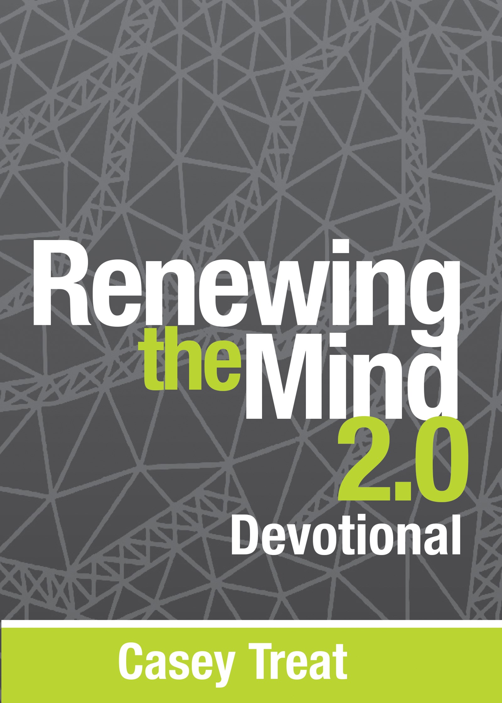 RENEWING THE MIND 2.0 DEVOTIONAL