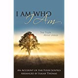 I AM WHO I AM: THE TRUTH ABOUT JESUS