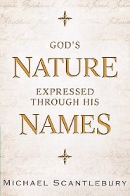 GOD'S NATURE EXPRESSED THROUGH HIS NAMES