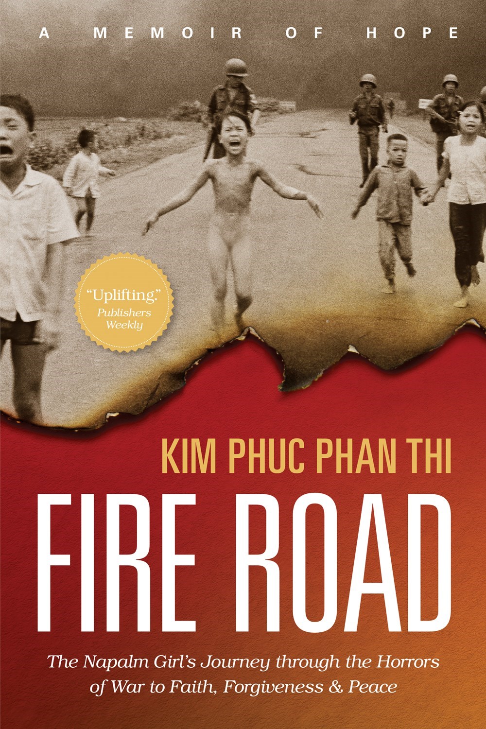 FIRE ROAD: A MEMOIR OF HOPE-SOFTCOVER