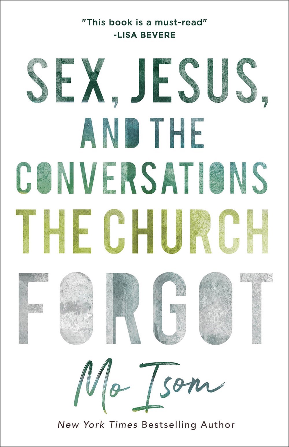 SEX, JESUS, AND THE CONVERSATIONS THE CHURCH FORGOT