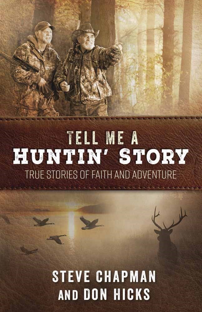 TELL ME A HUNTIN' STORY 