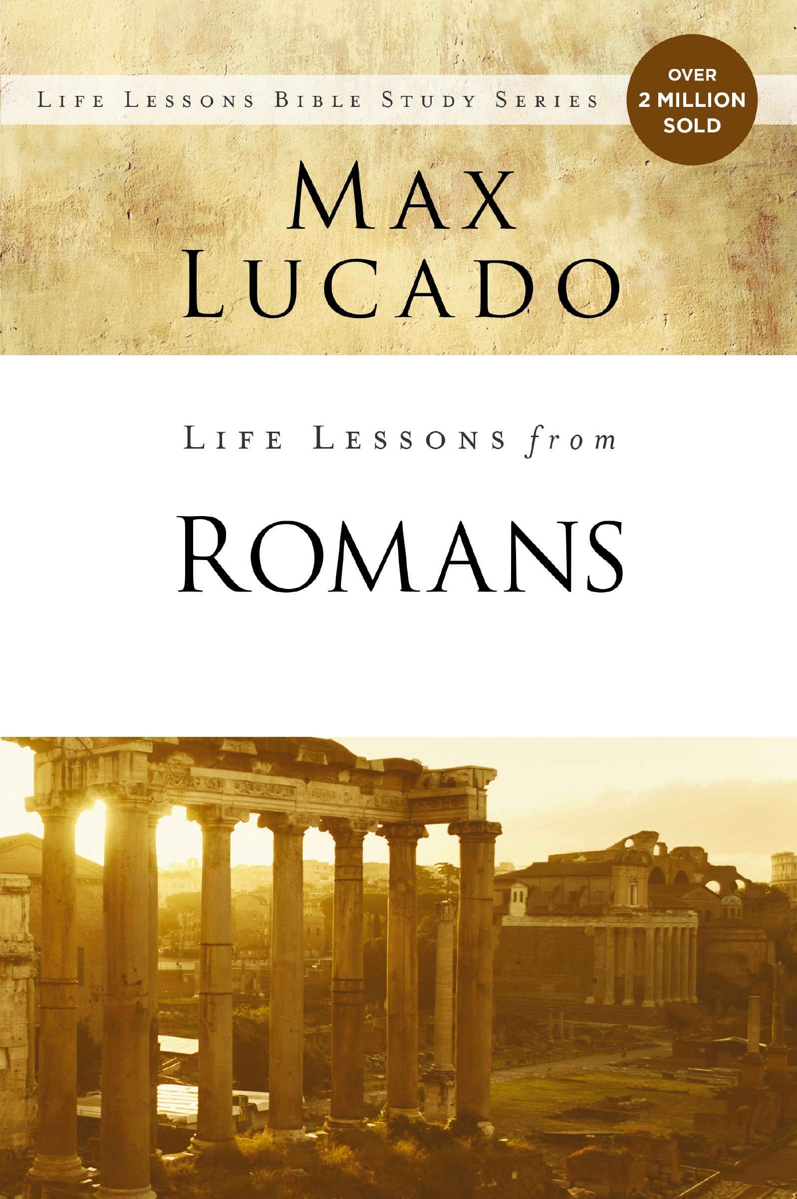 LIFE LESSONS FROM ROMANS